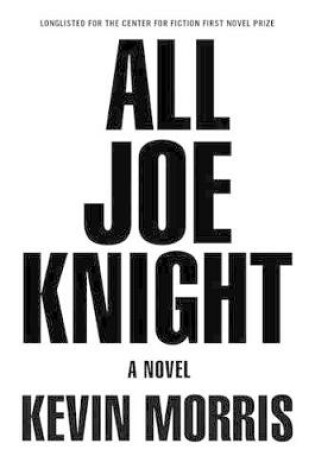 Cover of All Joe Knight