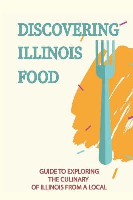 Cover of Discovering Illinois Food