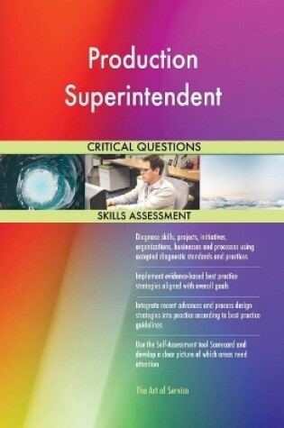 Cover of Production Superintendent Critical Questions Skills Assessment