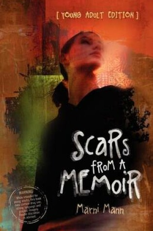 Cover of Scars from a Memoir (Young Adult Edition)