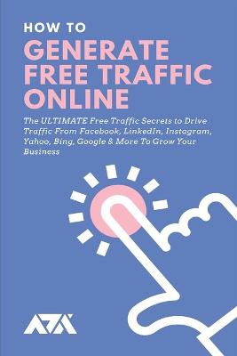 Book cover for How to Generate Free Traffic Online