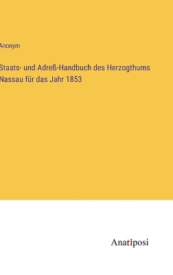 Book cover for Staats- und Adre�-Handbuch des Herzogthums Nassau f�r das Jahr 1853