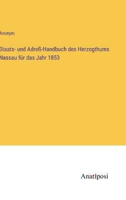 Book cover for Staats- und Adreß-Handbuch des Herzogthums Nassau für das Jahr 1853