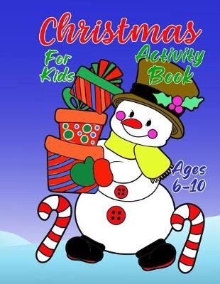Book cover for Christmas For Kids Activity Book Ages 6-10