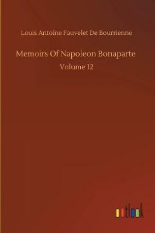 Cover of Memoirs Of Napoleon Bonaparte
