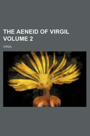 Cover of The Aeneid of Virgil Volume 2