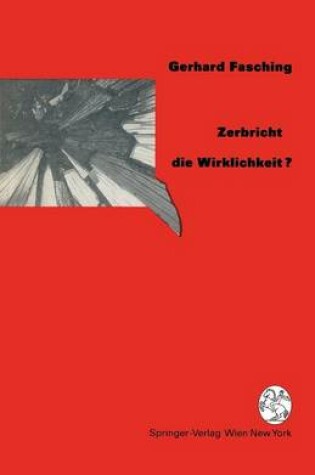 Cover of Zerbricht Die Wirklichkeit ?