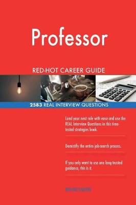 Book cover for Professor Red-Hot Career Guide; 2583 Real Interview Questions