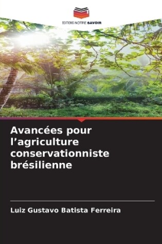 Cover of Avancées pour l'agriculture conservationniste brésilienne