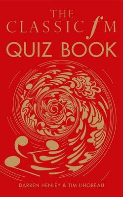 Book cover for The Classic FM Quiz Book