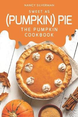 Book cover for Sweet as (Pumpkin) Pie