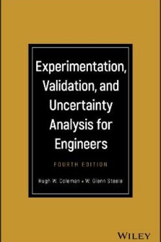 Cover of Experimentation, Validation, and Uncertainty Analy sis for Engineers, Fourth Edition