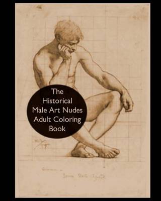 Book cover for The Historical Male Art Nudes Adult Coloring Book