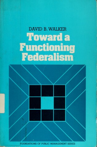 Cover of Toward a Functioning Federalism