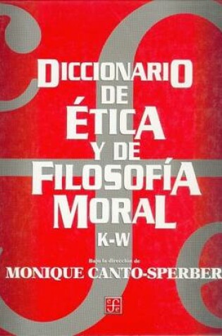 Cover of Diccionario de Etica y de Filosofia Moral. Tomo II. K-W