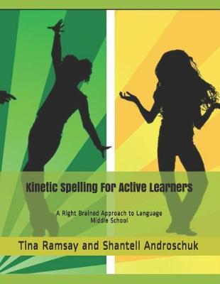 Book cover for Kinetic Spelling For Active Learners