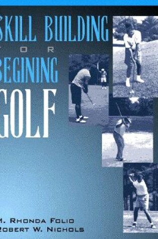 Cover of Skill Building for Beginning Golf