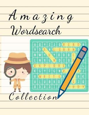 Book cover for Amazing Wordsearch Collection