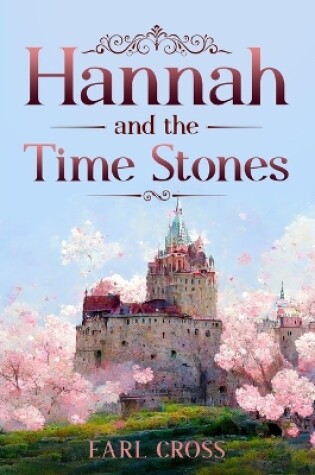 Cover of Hannah and the Time Stones