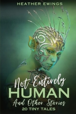 Cover of Not Entirely Human