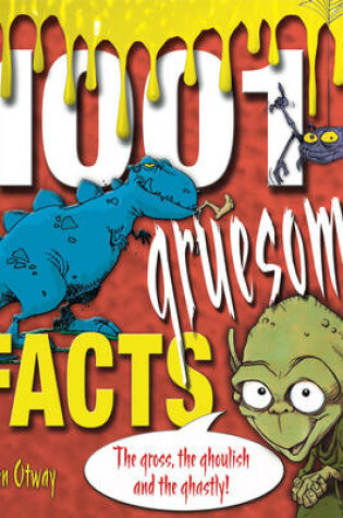 Cover of 1001 Gruesome Facts
