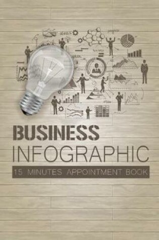 Cover of Business Infographic 15 Minutes Appointment Book