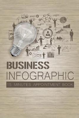 Book cover for Business Infographic 15 Minutes Appointment Book