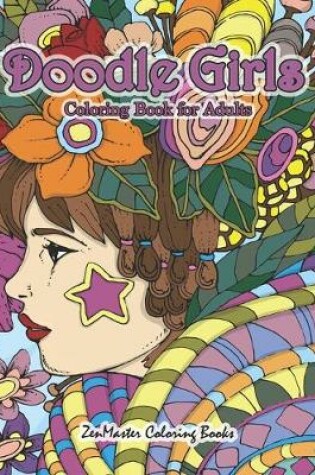 Cover of Doodle Girls Coloring Book of Adults