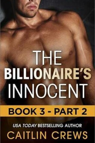 Cover of The Billionaire's Innocent - Part 2