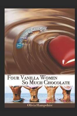 Book cover for Four Vanilla Women, So Much Chocolate