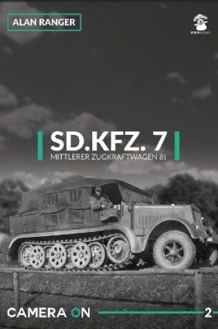 Cover of Sd.Kfz.7 Mittlerer Zugkraftwagen 8t