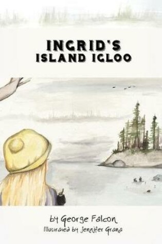 Cover of Ingrid's Island Igloo