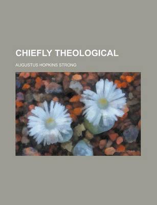 Book cover for Chiefly Theological