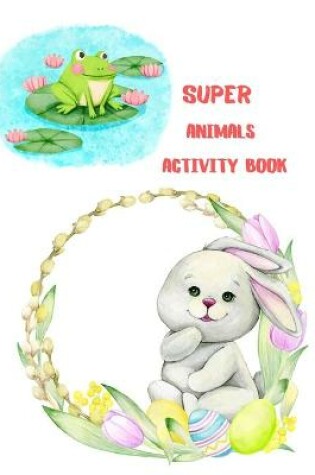 Cover of Super Animals Activity Book