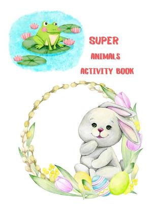 Book cover for Super Animals Activity Book