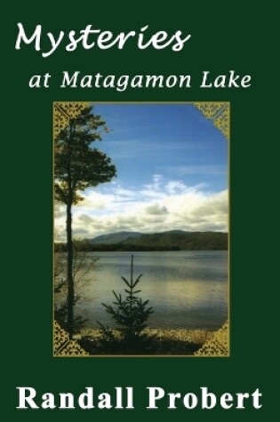 Cover of Mysteries at Matagamon Lake