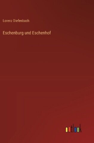 Cover of Eschenburg und Eschenhof