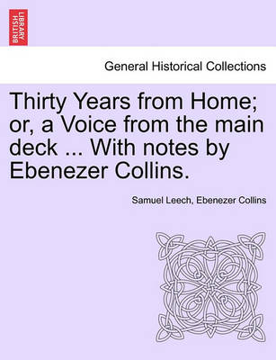 Book cover for Thirty Years from Home; Or, a Voice from the Main Deck ... with Notes by Ebenezer Collins.