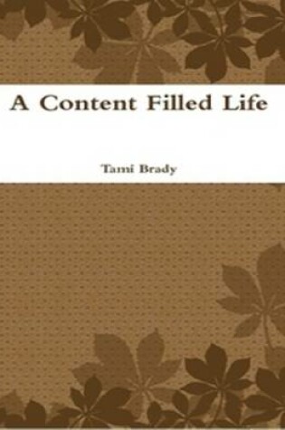 Cover of A Content Filled Life