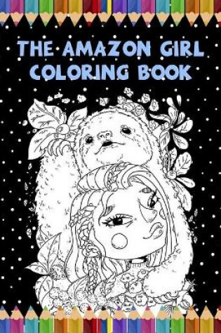 Cover of The Amazon Girl Coloring Book