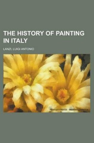 Cover of The History of Painting in Italy Volume 4