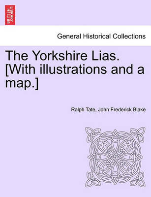 Book cover for The Yorkshire Lias. [With Illustrations and a Map.]