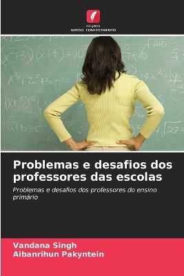 Book cover for Problemas e desafios dos professores das escolas