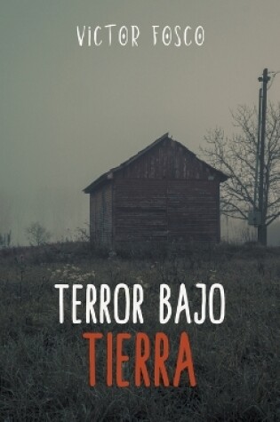 Cover of Terror Bajo Tierra