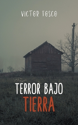 Book cover for Terror Bajo Tierra