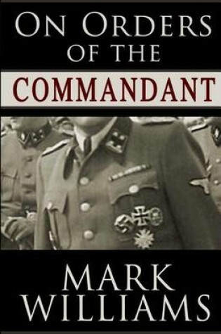 Cover of On Orders of the Commandant