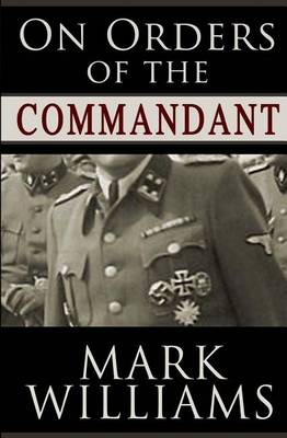 Book cover for On Orders of the Commandant