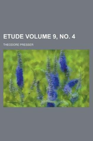 Cover of Etude Volume 9, No. 4