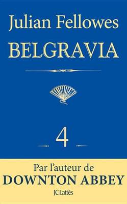 Book cover for Feuilleton Belgravia Episode 4