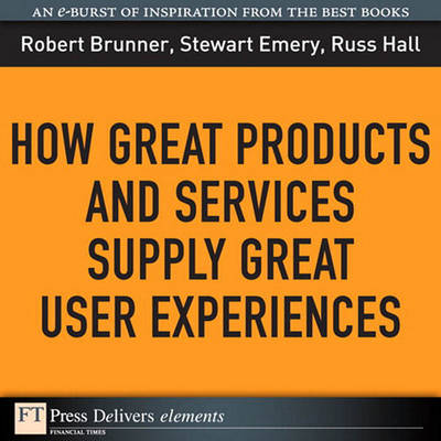 Book cover for How Great Products and Services Supply Great User Experiences